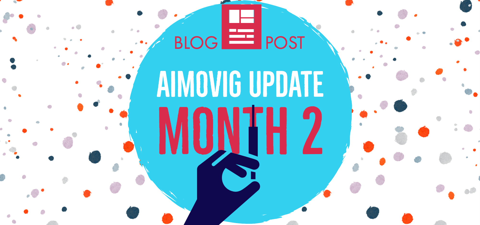 Aimovig Update Month 2