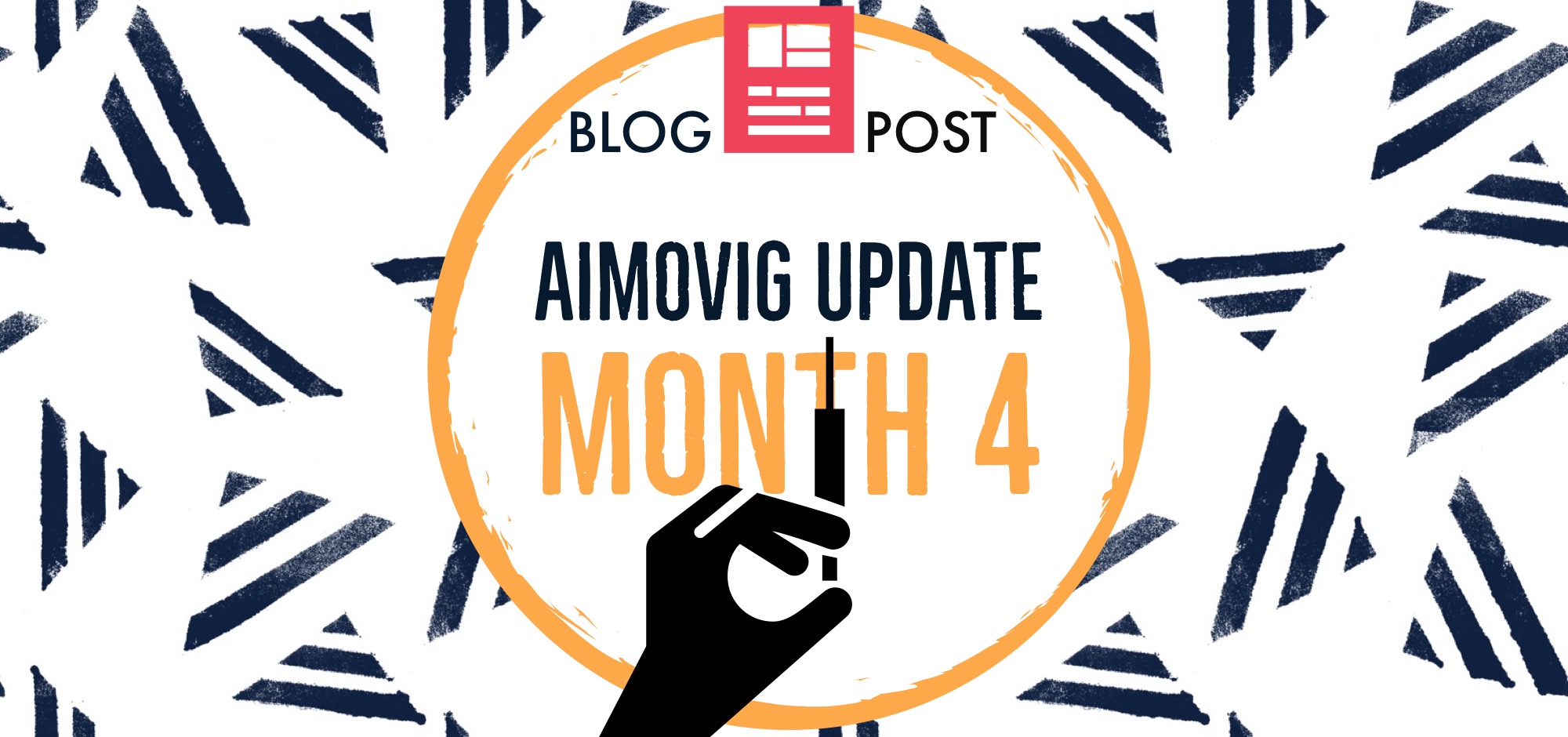 Aimovig Migraine Update - Month 4